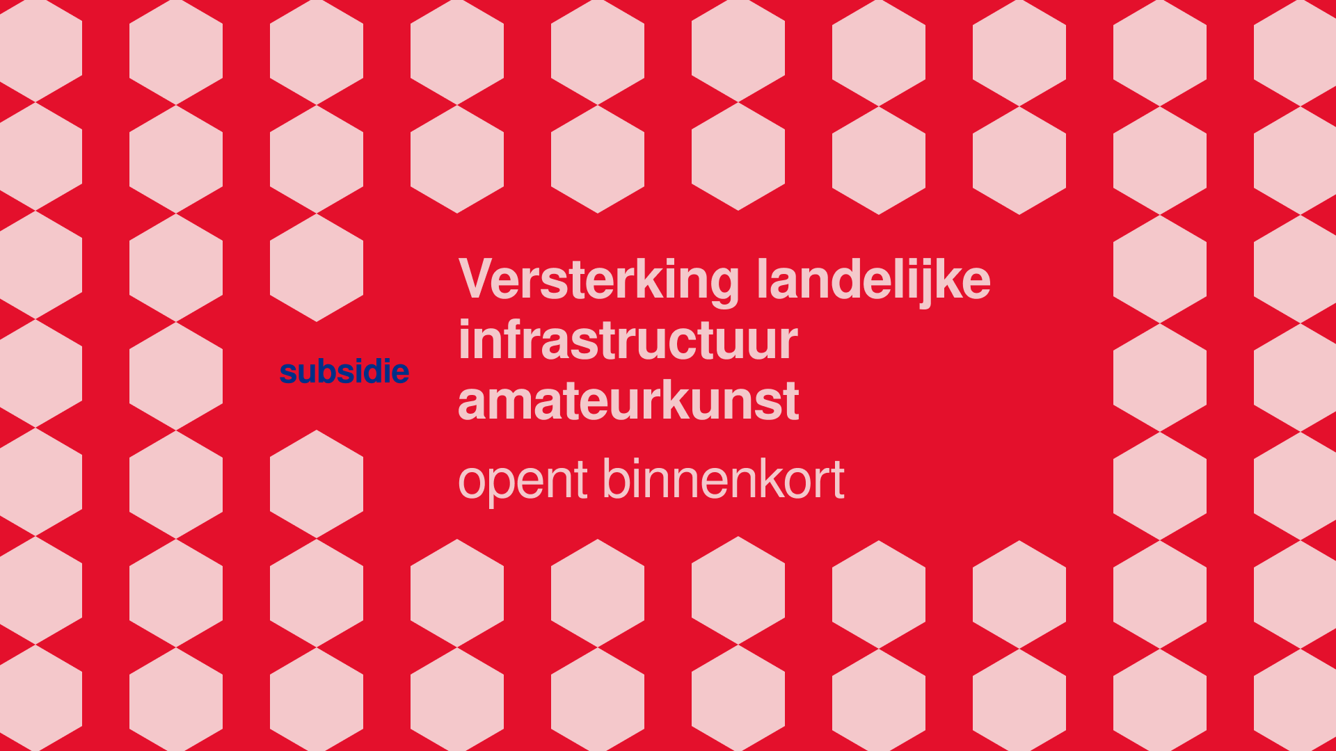 Regeling Versterking landelijke infrastructuur amateurkunst opent binnenkort li fb nb